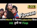 PARWANE 1993 Bollywood Movie Lifetime WorldWide Box Office Collection Avinash Wadhvan