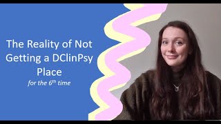 Not Getting a DClinPsy Place for the 6th Time (kind of!)