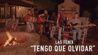 Las Fenix - “Tengo Que Olvidar&quot; Cover - Exito de Juan Gabriel