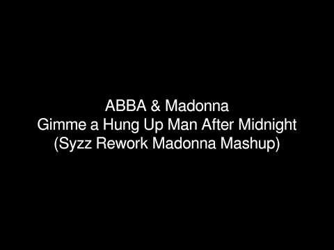 ABBA & Madonna - Gimme a Hung Up Man After Midnight (Syzz Rework Madonna Mashup) [Audio]