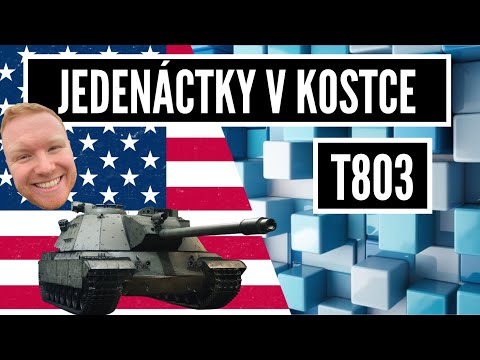 Tier 11 v kostce - T803