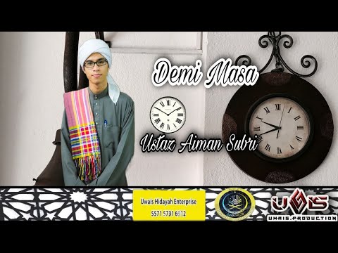 #3 Demi Masa | Ustaz Aiman Subri