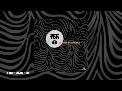 Sector 6 - Alex Fleitas (Official Audio)