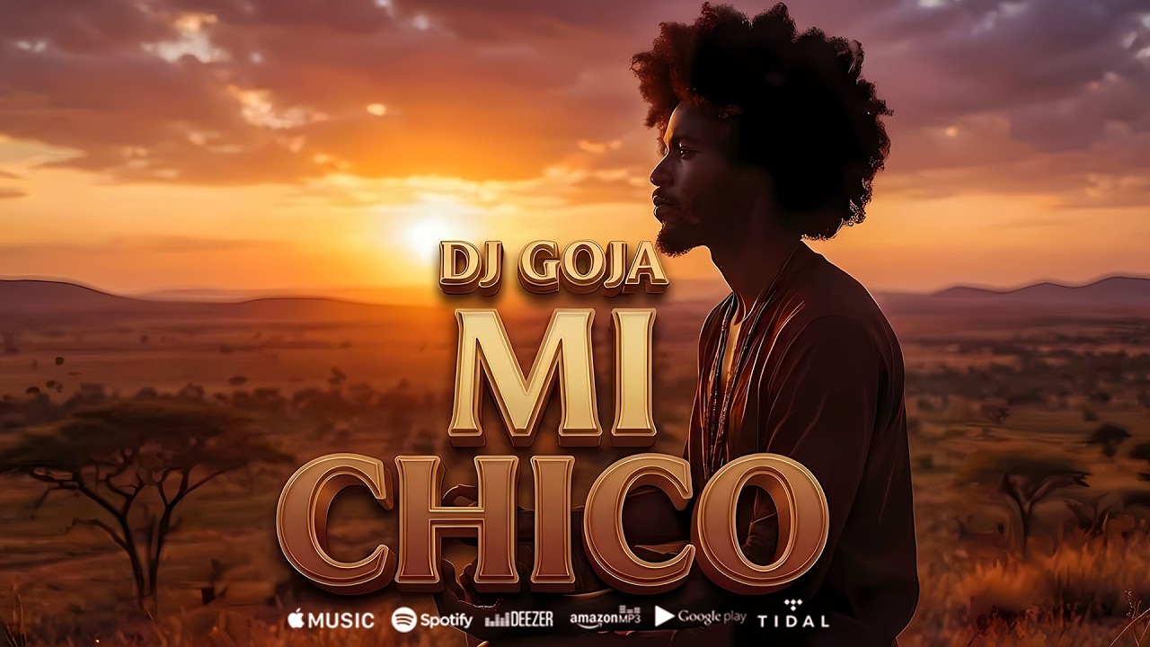 Dj Goja - Mi Chico 🔥 (Official Video)