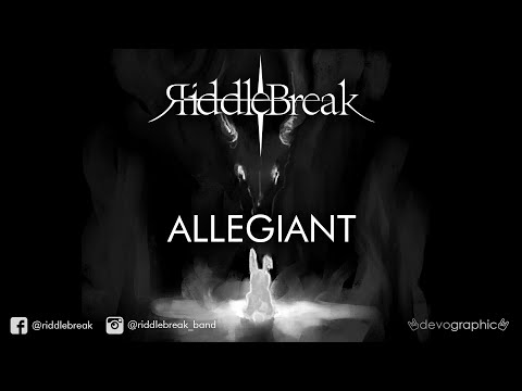 Riddlebreak - Allegiant [OFFICIAL MUSIC VIDEO]