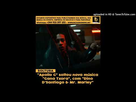 Apollo G – Gana Txora (feat. Dino D’Santiago & Mr. Marley)