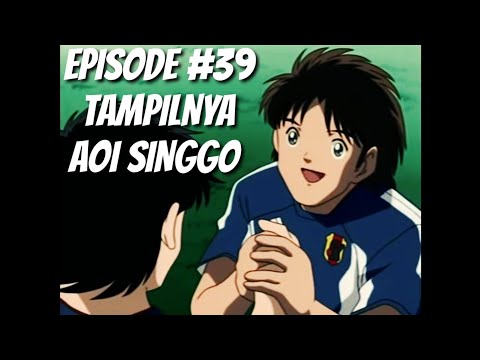 Kapten subasa sub indo episode #39 | Tampilnya Aoi Singgo |