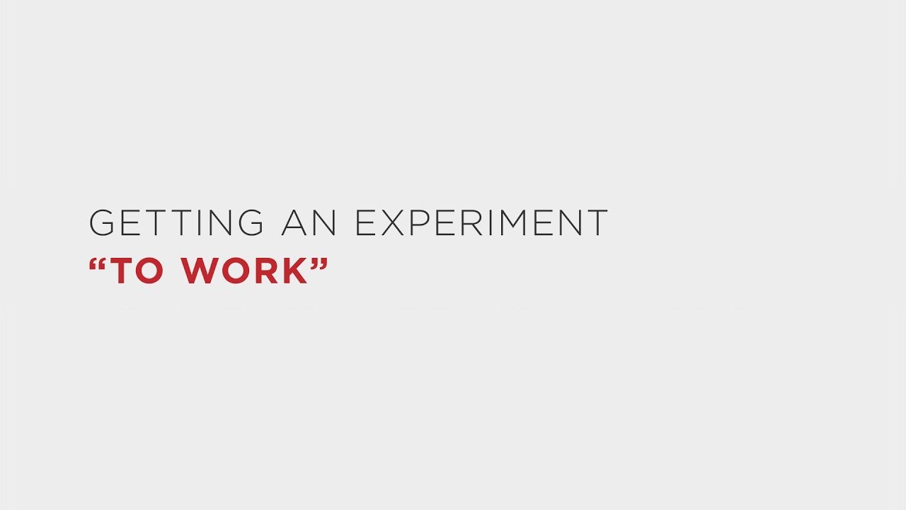 26. Troubleshooting Experiments: Getting An Experiment “To Work” (LE: Module 5, Part 2)