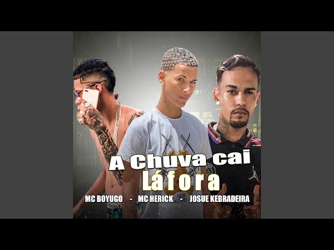 A Chuva Cai La Fora (Remix)