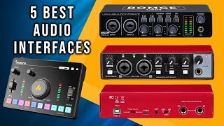 5 Best Audio Interfaces for 2025