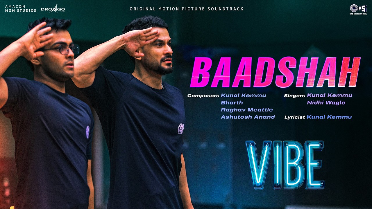 Baadshah | Vibe | Kunal Kemmu, Sparsh Shrivastava |Nidhi Wagle,Bharath,Raghav Meattle,Ashutosh Anand