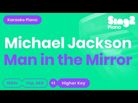 Michael Jackson - Man In The Mirror (Higher Key) Karaoke Piano
