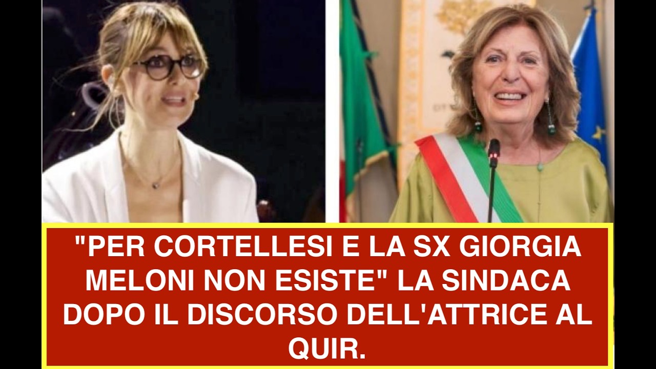 "PER CORTELLESI E LA SX GIORGIA MELONI NON ESISTE" LA SINDACA DOPO IL DISCORSO DELL'ATTRICE AL QUIR.