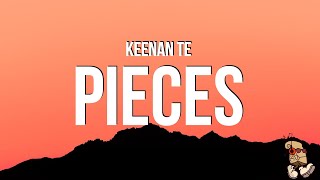 Download lagu Keenan Te - Pieces (Lyrics) mp3 Download lagu Keenan Te - Pieces (Lyrics) mp3