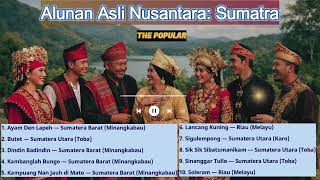 Download lagu 🎶 Kumpulan Lagu Daerah Sumatra Terlengkap | Minang, Batak & Melayu Tradisional mp3