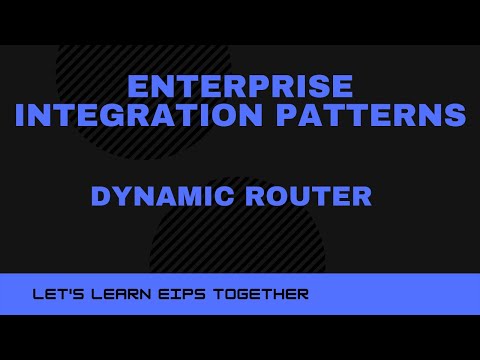 Enterprise Integration Patterns - Dynamic Router
