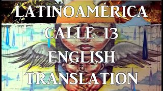 Calle 13 – Latinoamérica (Lyrics || English translation)
