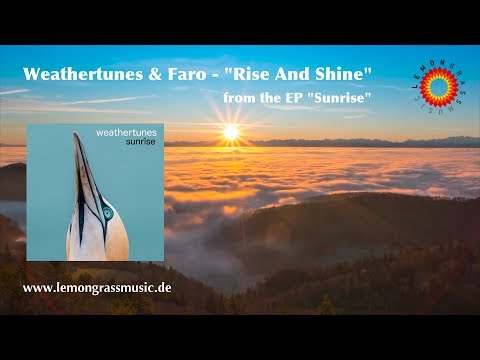 Weathertunes & Faro - Rise And Shine (Official Video)