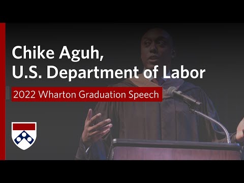 Chike Aguh – 2022 Wharton MBA Program for Executives Graduation Speech