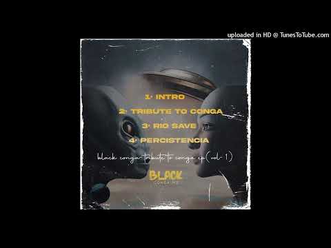 3. Black Conga - Rio Save (Original Mix) [2022]