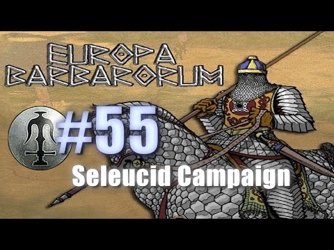 SELEUCID CAMPAIGN - EUROPA BARBARORUM - Rome: Total War #55