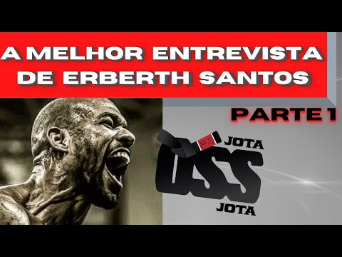 ERBERTH SANTOS: A MELHOR ENTREVISTA #ossartistasmarciais