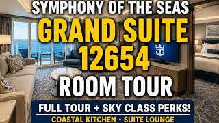 Symphony of the Seas Grand Suite 12654 FULL Tour + Sky Class Perks Explained!