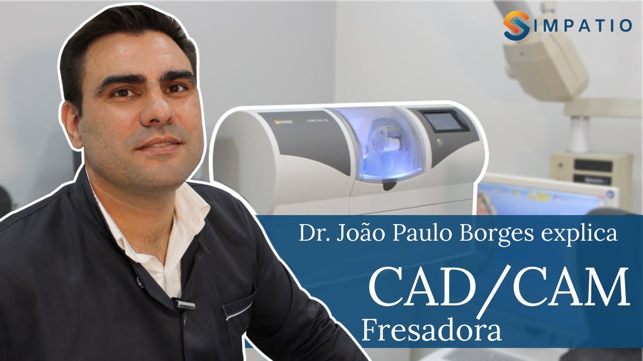 CONHEÇA A FRESADORA ODONTOLÓGICA (CAD/CAM) E SUAS FUNÇÕES (Com Dr. João Paulo Borges)