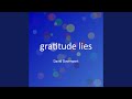 gratitude lies