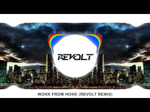 Fifth Harmony - Work From Home (Revolt Remix)