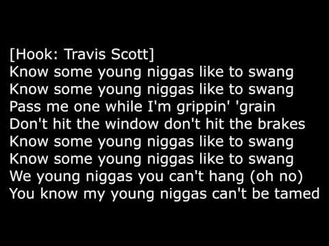 Travis Scott - Swang Remix ft  Rae Sremmurd (lyrics)