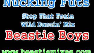 Beastie Boys - Stop That Train (Wild Dancin&#39; Mix)