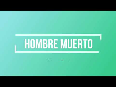 Alex Soto - Hombre Muerto (Letra)