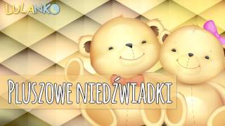 Pluszowe niedźwiadki – 10 godzin usypiającej melodii