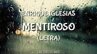 Mentiroso - Enrique iglesias (Letra)