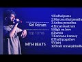 Sid Sriram Top 10 Hits Melting Songs Tamil Songs