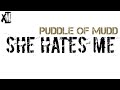 Puddle Of Mudd She Hates Me Lyrics