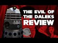 The Evil of the Daleks is a Mess