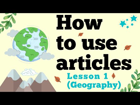 Helpful guide to using articles
