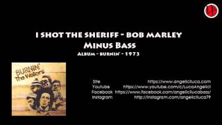 I Shot The Sheriff - Bob Marley & The Wailers - Minus Bass