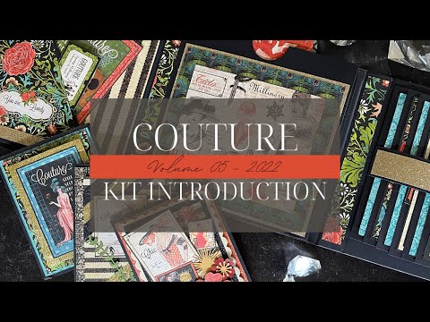Couture Kits Introduction - Volume 05 2022