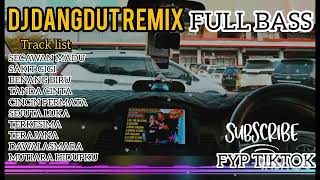 Download lagu DJ DANGDUT REMIX FULL BASS🎵FYP TIKTOK||SECAWAN MADU||SAKIT GIGI🎵 mp3 Download lagu DJ DANGDUT REMIX FULL BASS🎵FYP TIKTOK||SECAWAN MADU||SAKIT GIGI🎵 mp3