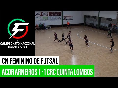 CN Feminino Futsal | ACDR Arneiros 1 x 1 CRC Quinta Lombos