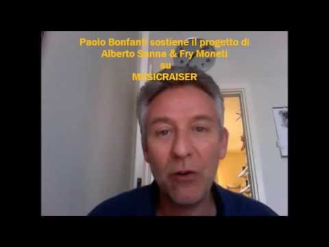 Paolo Bonfanti testimonial x il progetto SANNA-MONETI su Musicraiser