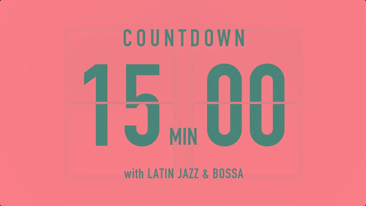 15 Minute Countdown Timer 🎶 Flip Clock with Latin Jazz & Bossa 🌞🔔