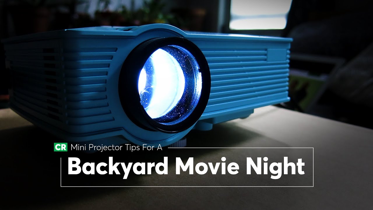Mini Projector Tips for a Backyard Movie Night | Consumer Reports