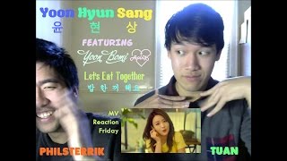 Yoon Hyun Sang ft. Yoon Bomi (of A Pink) - Let's Eat Together (밥 한 끼 해요) (MV Reaction Friday)