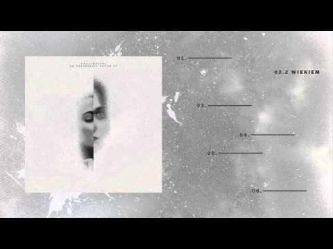 Ubaj x Wojczi - Z Wiekiem / Do Usłyszenia Potem EP