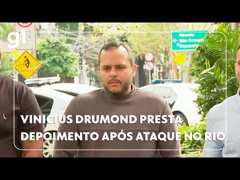 Vinicius Drumond presta depoimento após ataque no Rio #g1