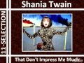 Shania Twain - That Don't Impress Me Much (Dance Version)